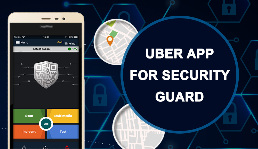 Uber app for security guard
