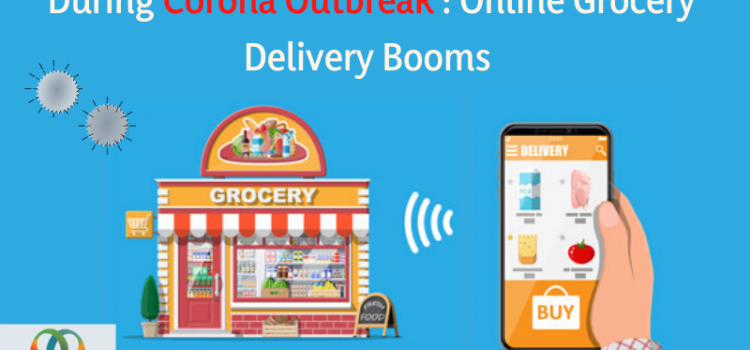 Online Grocery Delivery Booms During Corona Outbreak - mss