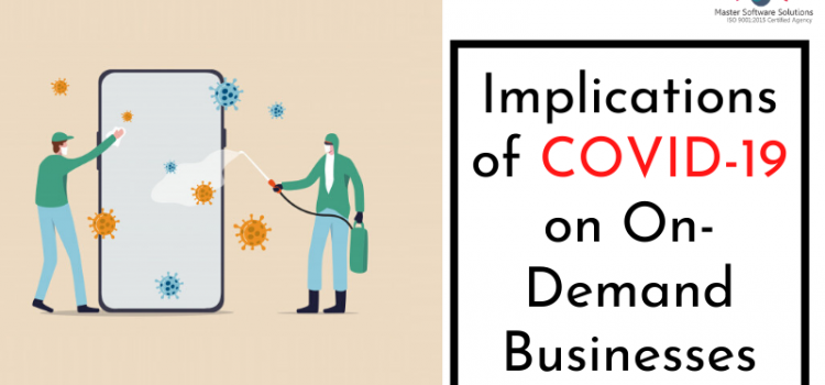 Implications of COVID-19 on On-Demand Businesses - MSS