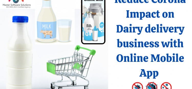 Reduce Corona Impact with Online Mobile App for Dairy Milk Delivery - mss