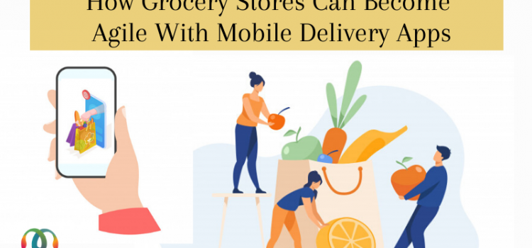 Online grocery store with mobile apps