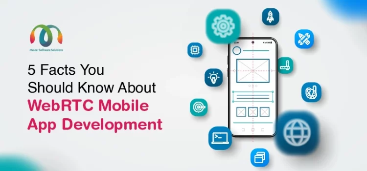 mss-founded-by-ravi-garg-website-insights-5-facts-you-should-know-about-webrtc-mobile-app-development