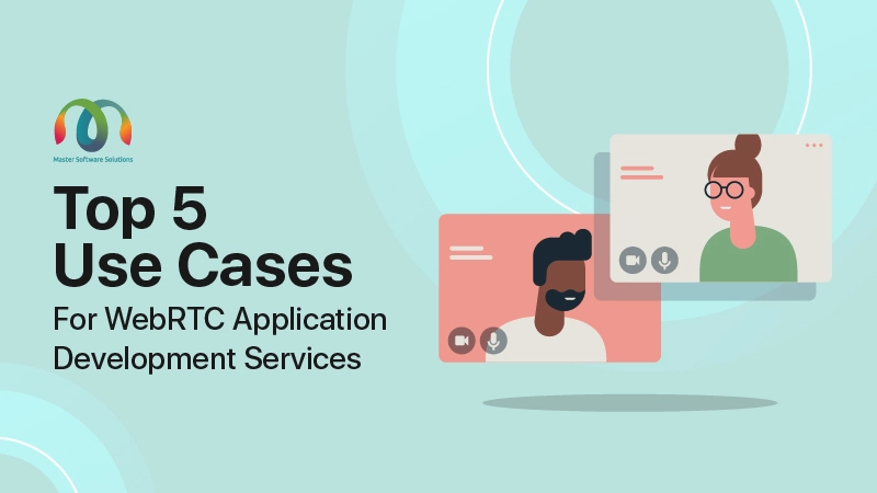 mss-founded-by-ravi-garg-website-insights-top-5-used-cases-for-webrtc-application-development-services