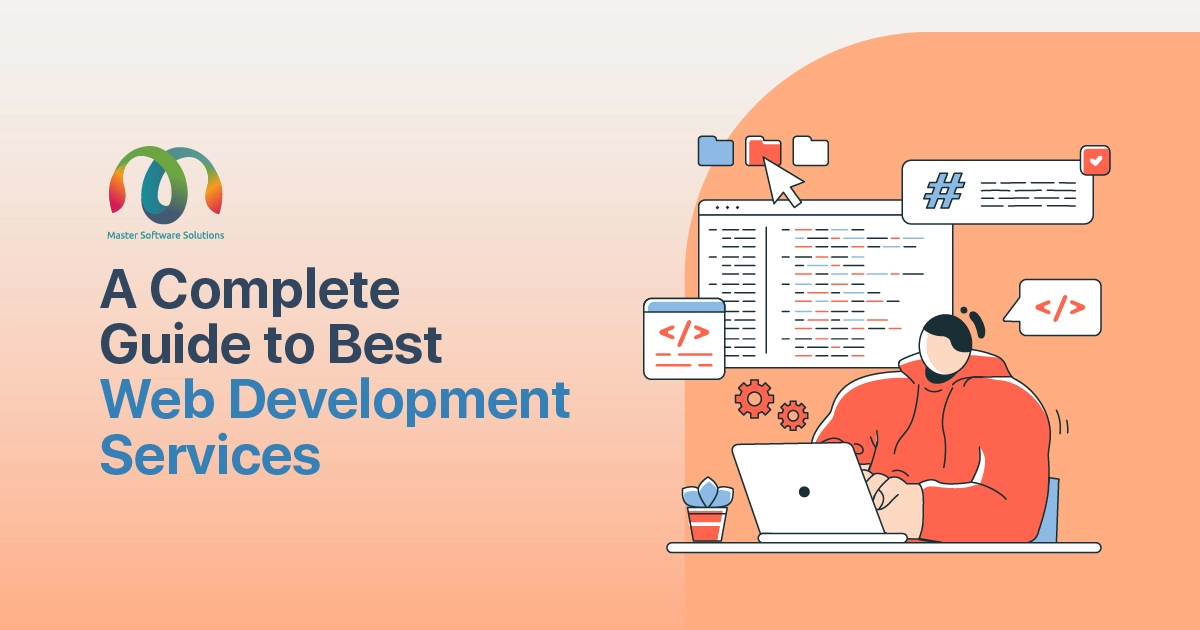 A Complete Guide to The Best Web Development Services