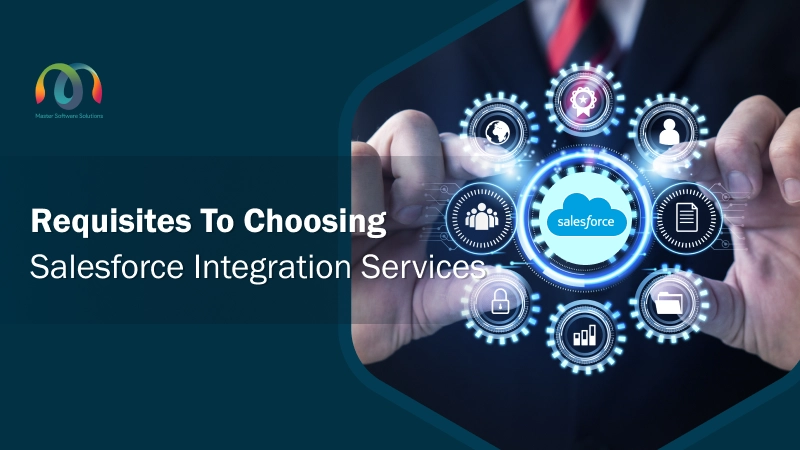 mss-founded-by-ravi-garg-website-insights-requisites-to-choosing-salesforce-integration-services