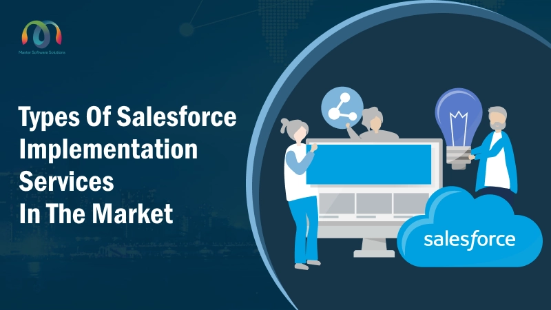 mss-founded-by-ravi-garg-website-insights-types-of-salesforce-implementation-services-in-the-market