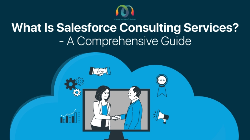 mss-founded-by-ravi-garg-website-insights-what-is-salesforce-consulting-service-a-comprehensive-guide