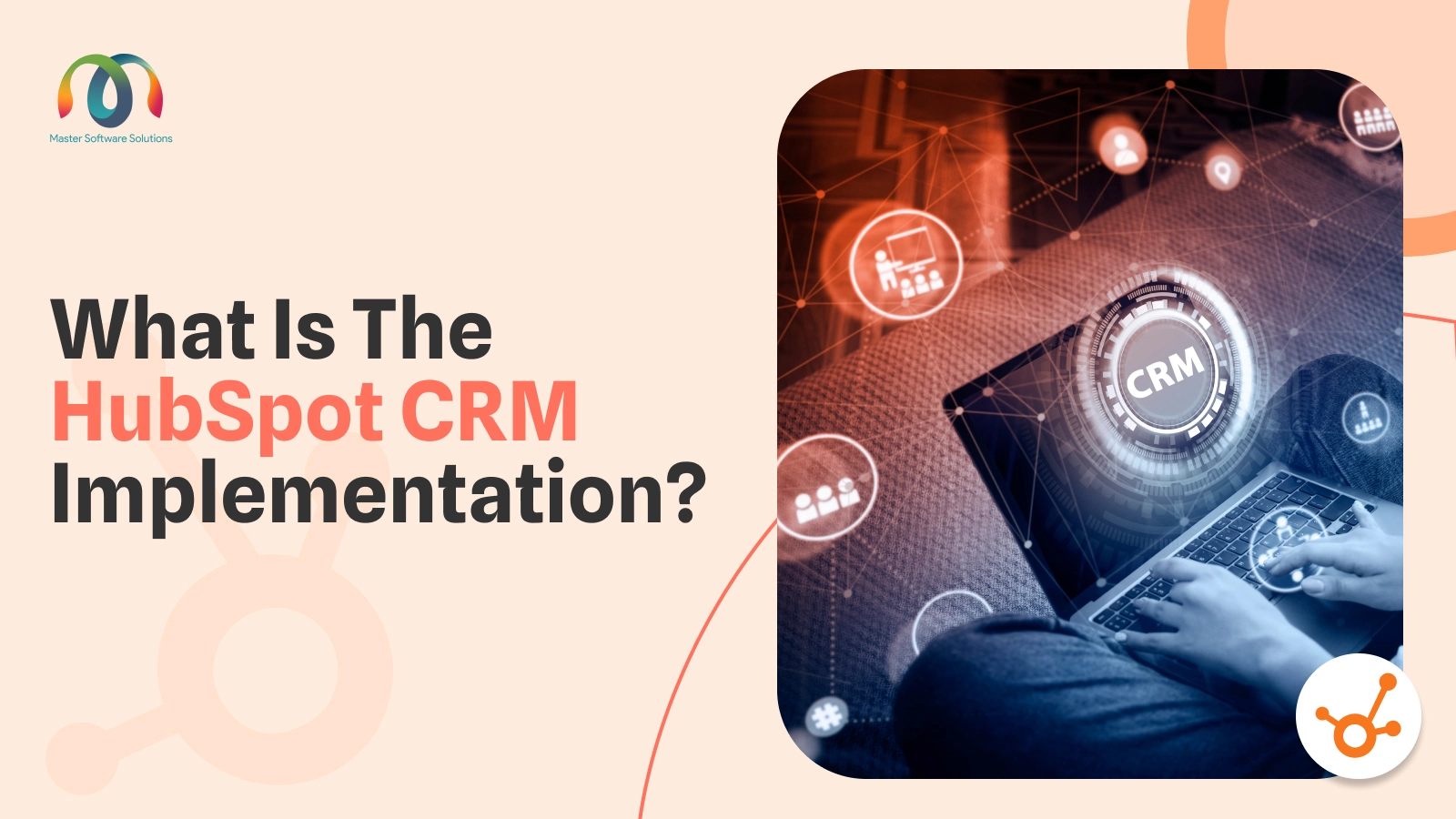 ravi garg, mss, hubspot, hubspot crm, hubspot crm implementation, hubspot crm implementation consultant, hubspot crm consultation