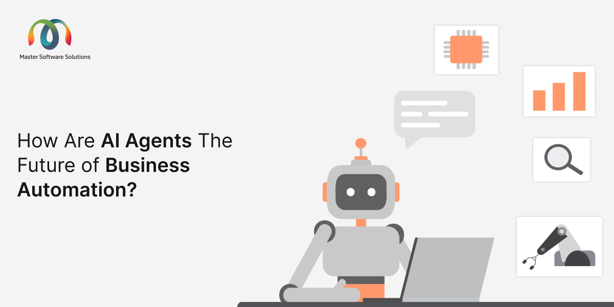 How Are AI Agents The Future of Business Automation?
