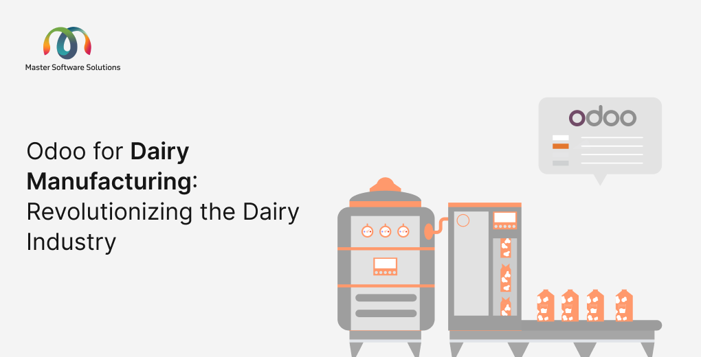ravi garg, master software solutions, odoo, odoo erp, odoo for dairy manufacturing, dairy industry