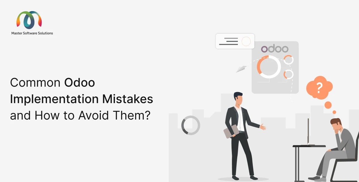 Common Odoo Implementation Mistakes and How to Avoid Them?