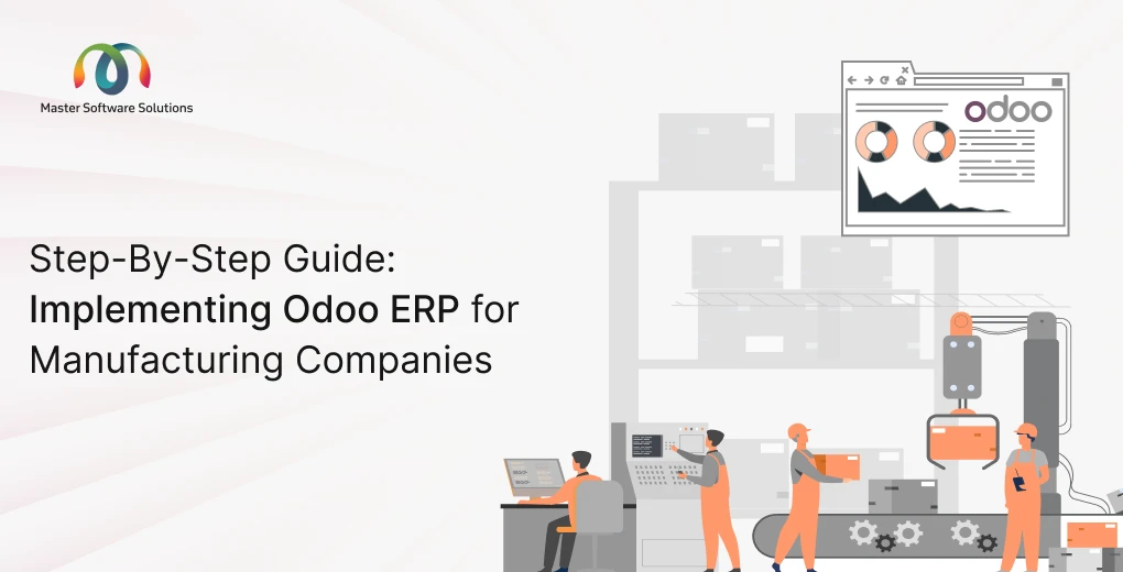 ravi garg, master software solutions, odoo implementation, odoo erp, manufacturing, odoo for manufacturing