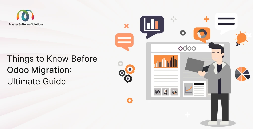 ravi garg, master software solutions, odoo, odoo migration, challenges, best practices