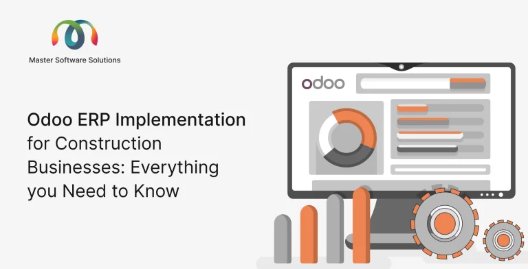 Odoo ERP Implementation for Construction Businesses: Everything You Need To Know