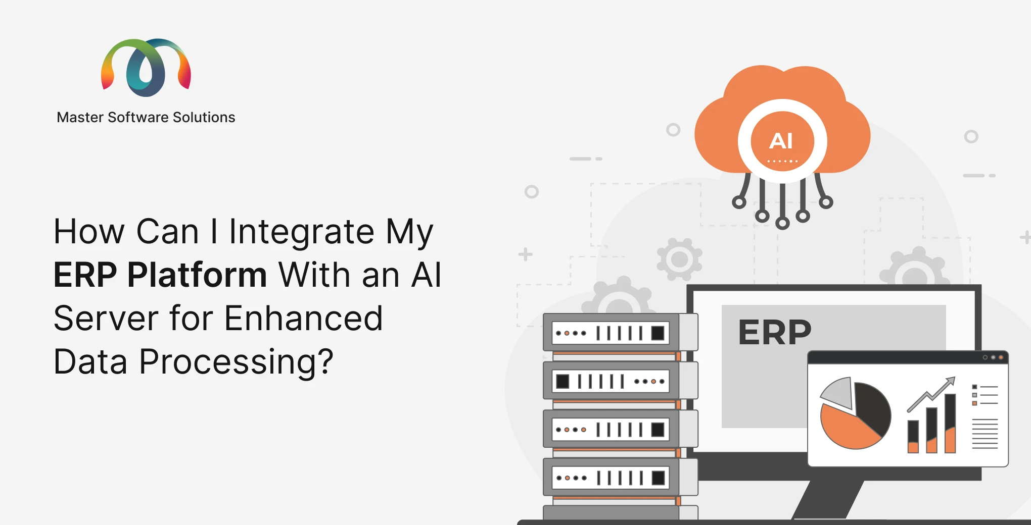 ravi garg, master software solutions,erp ai integration, ai in erp, ai data processing